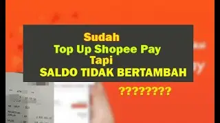 SHOPEE PAY Top Up Failed/Error ..How to resolve ShopeePay balance not received