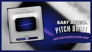 Pitch Drift - O Novo Plugin Gratuito da Baby Audio