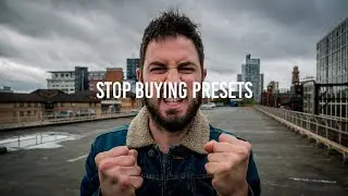 DO NOT BUY LIGHTROOM PRESETS!