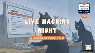 Live Hacking Night - Day05 - Portswigger Academy Series (SQL Injection)