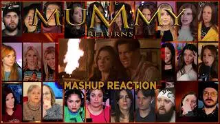 The Mummy Returns (2001) Reaction Mashup