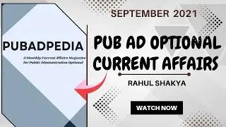 Public Administration Optional Current Affairs Magazine- September 2021-UPSC CSE, State PSC,MPA,UGC