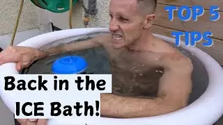 Back in the ICE Bath and my Top 5 Tips!