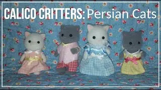 Persian Cats by Calico Critters/Sylvanian Families: The Persian Cat Family Set Review