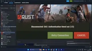 How to Fix Rust Server Not Showing/Disconnected Timed Out/Steam Auth Failed/Invalid error