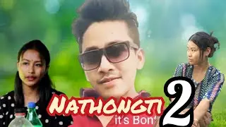 Nathongti 2 || Kokborok Short Film || Tongthotok Short Film ||