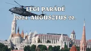 Légi parádé 2024. augusztus 20.
