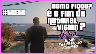 É O FIM do NaturalVision Evolved? [+Teste Comentado]