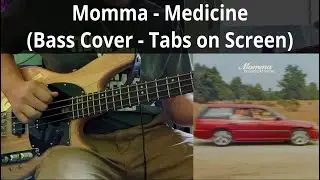 Momma - Medicine (Bass Cover w/ Tabs)