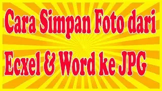 WAJIB NONTON..Cara Simpan Foto dari excel ke JPG