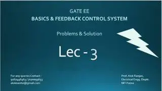 GATE EE BASICS & FEEDBACK CONTROL SYSTEM PROBLEMS SOLUTION, LECTURE - 3