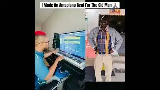 I Made An Amapiano Beat For The Old Man 🙏🏽 