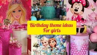 birthday theme ideas for baby girls