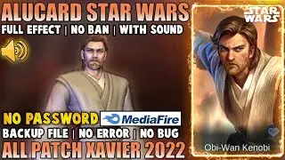 Script Skin Alucard Star Wars No Password | Full Effect Voice Terbaru | Patch Xavier 2022 | MLBB