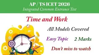 TS ICET 2024 || Time and Work || Arithmetic Ability || 2 Marks || All Models || Must Watch
