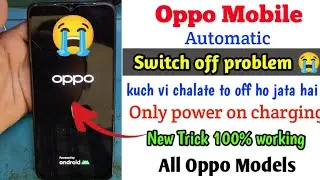 Oppo a12 automatic switch off problem || oppo a12 auto on off problem || oppo a12 restart problem