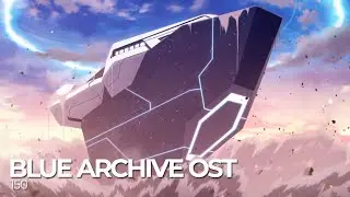 ブルーアーカイブ Blue Archive OST 150. System All Green