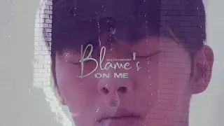SadMultifandom / Blame's On Me ( Kdrama )