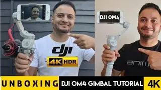 UNBOXING DJI OM4 & TUTORIALS ■ HOW TO USE DJI OM5/4 BEGINNERS ■ कैसे इस्तेमाल करे डीजेआई ओम4 👉 4K