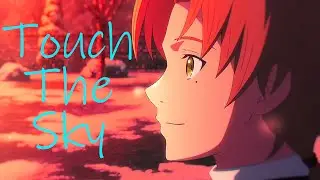 Touch The Sky [AMV] Anime Mix