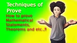 Techniques of Prove, Most important topic in Maths🔥🔥||Mathematics||