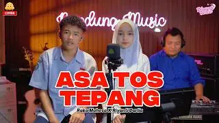 Asa Tos Tepang - Riyanti X Raka [Cover]