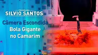 Bola Gigante no Camarim | Câmeras Escondidas (07/10/22)