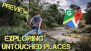 Preview | Exploring Untouched Places to Kayak Fish Using Google Maps