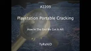 Playstation  Portable Cracking How in the end we got it all by TyRaNiD
