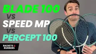 We finally got the Wilson Blade 100 V9!! Blade 100 vs. Speed MP vs. Percept 100 | Rackets & Runners