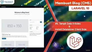 5. Tampil Data Articles & Install DataTables Client Side - Laravel Blog CMS