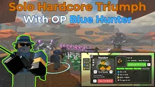 Solo Hardcore, But Blue Hunter Has Insane DPS (OP) - [Tower Defense Simulator]