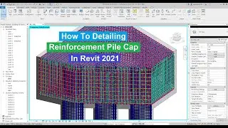 How to Detailing reinforcement of pile cap in Revit 2021