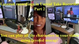 Take recorder layered recording for Virtual Production part 2