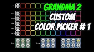 GRANDMA2 CUSTOM COLOR PICKER #1 2024