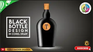 Black Bottle Design in Corel Draw | Tools Hacker Graphix