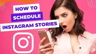 How to Schedule Instagram Stories for Free from your Mobile Phone