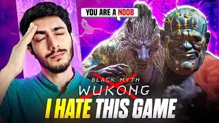 I Hate Black Myth Wukong!