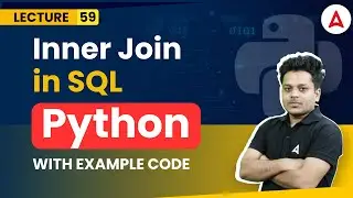 Inner Join in SQL | Sqlite | Python Programming Full Course | Coding Adda247 #59