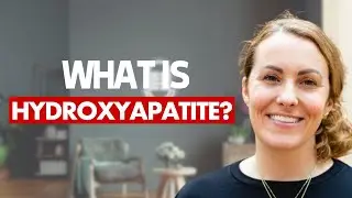 Hydroxyapatite Part 1: What Is It? | Small Bites w/ Dr. Staci