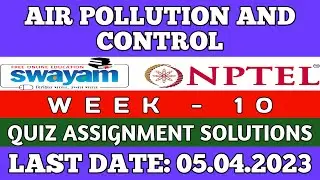 Air Pollution and Control || NPTEL week 10 assignment answers 2023 || 