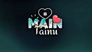 😍Main tainu bas tainu bas feel karda ||😍 Feel karda Song || new whatsapp status || whatsapp status