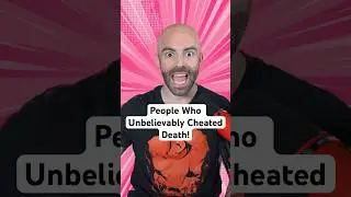 People Who Unbelievably Cheated Death! #shorts