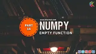 Numpy Part 14 | Empty Function