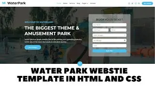 Create a Water Park Website with HTML, CSS & JavaScript | Full Project Tutorial | Source code