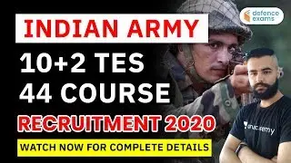 Indian Army 10+2 TES 44 Course Notification 2020 | Full Details by Pranav Dutta
