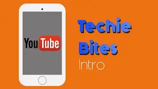Youtube Intro Techie Bites