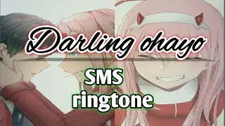 Zero two - Darling ohayo ( sms ringtone)