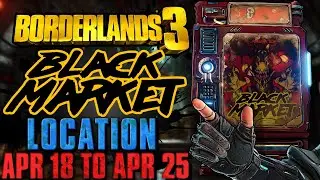 Black Market Vending Machine Location!! (April 18, 2024) + GOD ROLL SAVE! - Borderlands 3