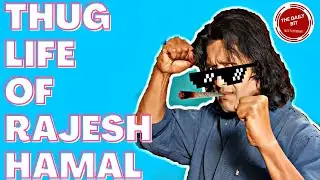 Thug Life of RAJESH HAMAL|THUG LIFE|RAJESH HAMAL|The Daily bit